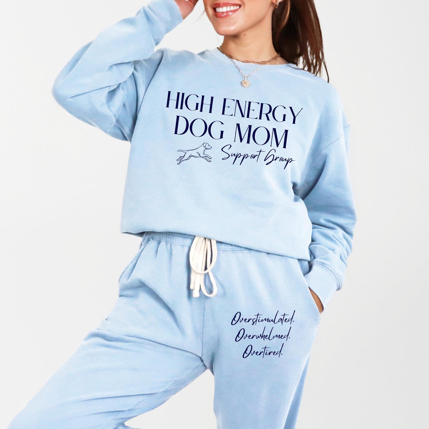 High Energy Dog Mom Sweat Suit