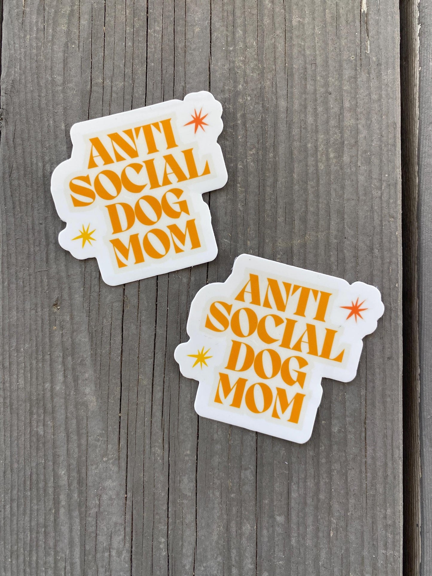 Anti Social Dog Mom Sticker