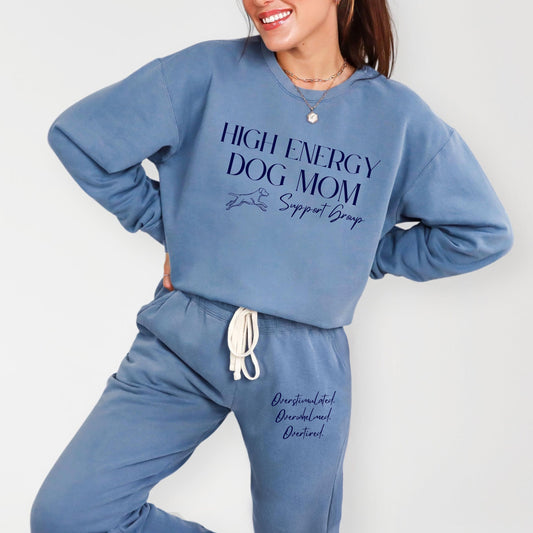 High Energy Dog Mom Sweat Suit