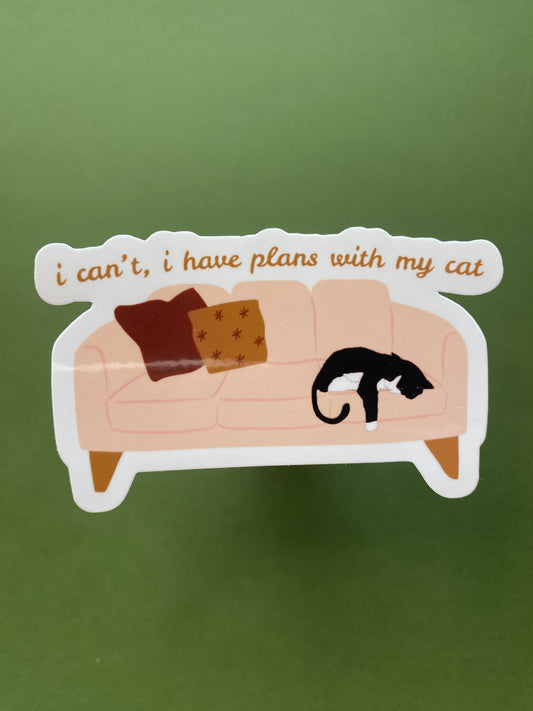I Can't I Have Plans With My Cat Sticker