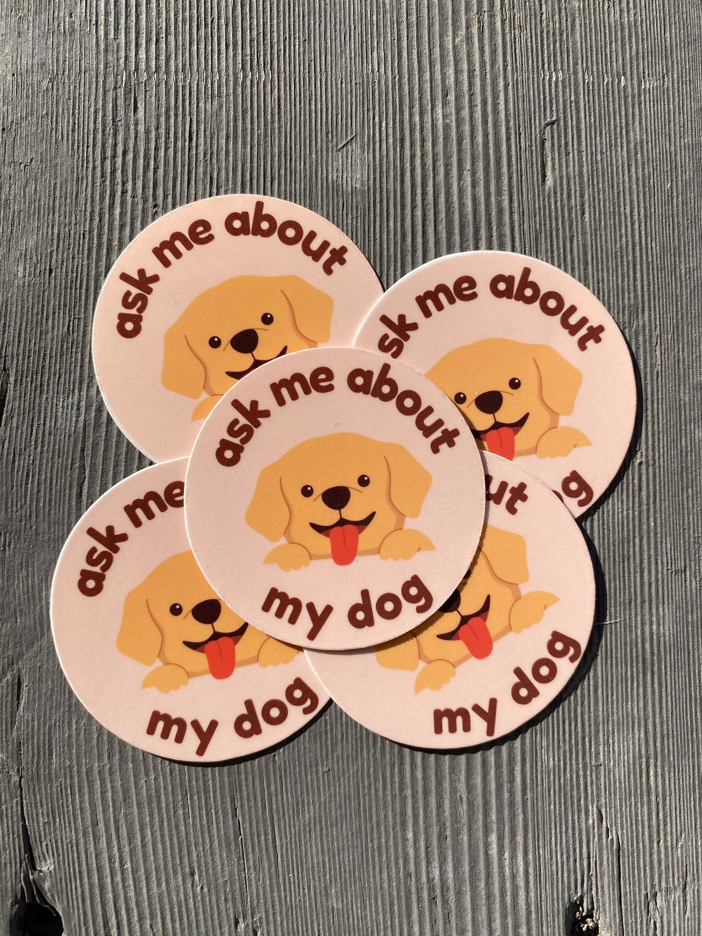 Ask Me About My Dog Sticker