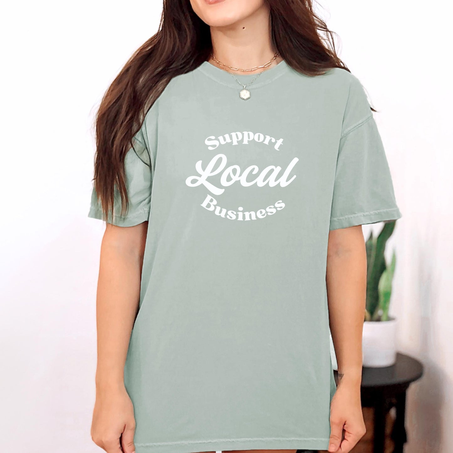 Support Local Business Tee