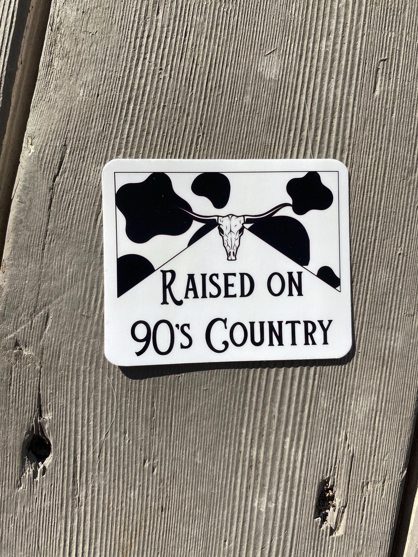 Raised on 90's Country Sticker