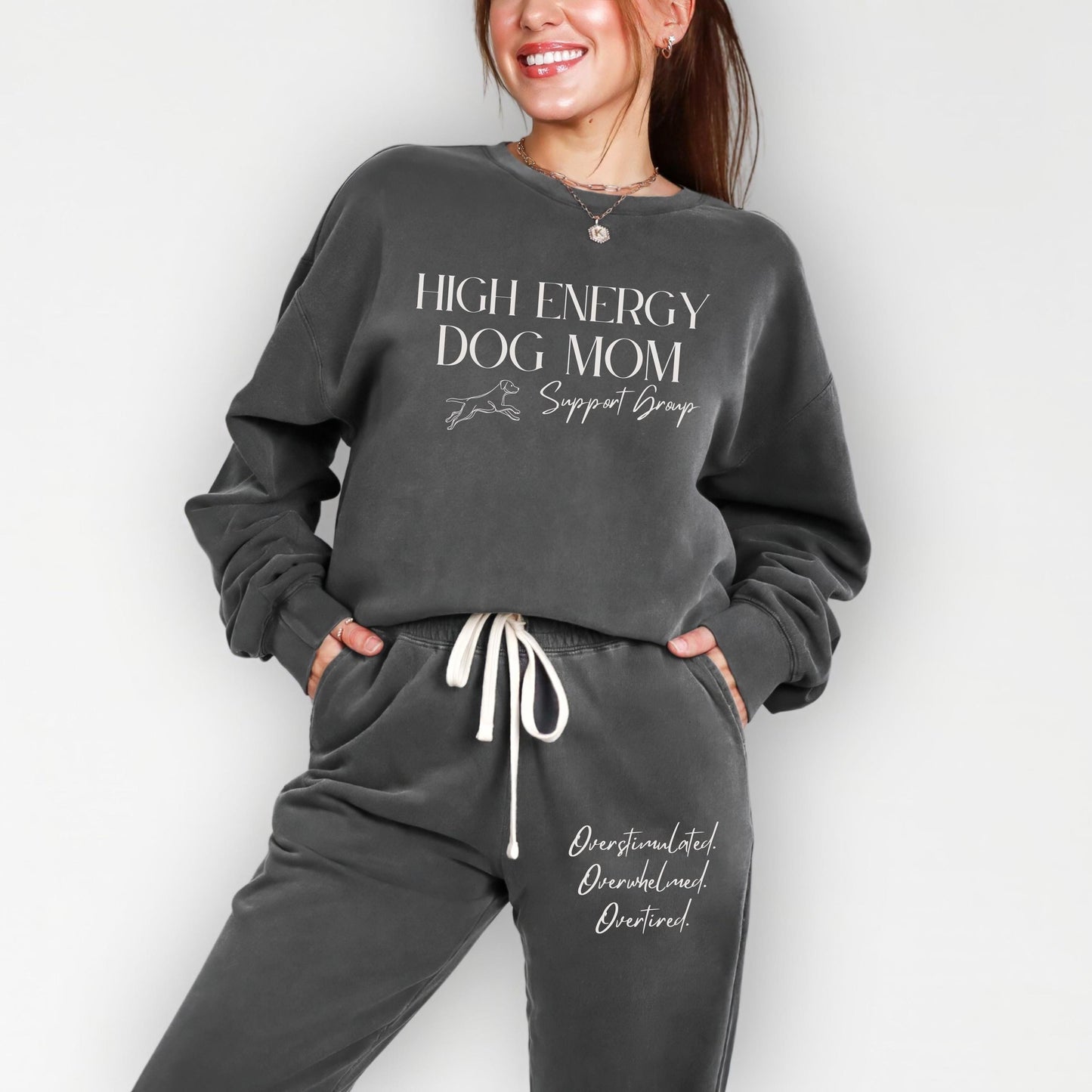 High Energy Dog Mom Sweat Suit