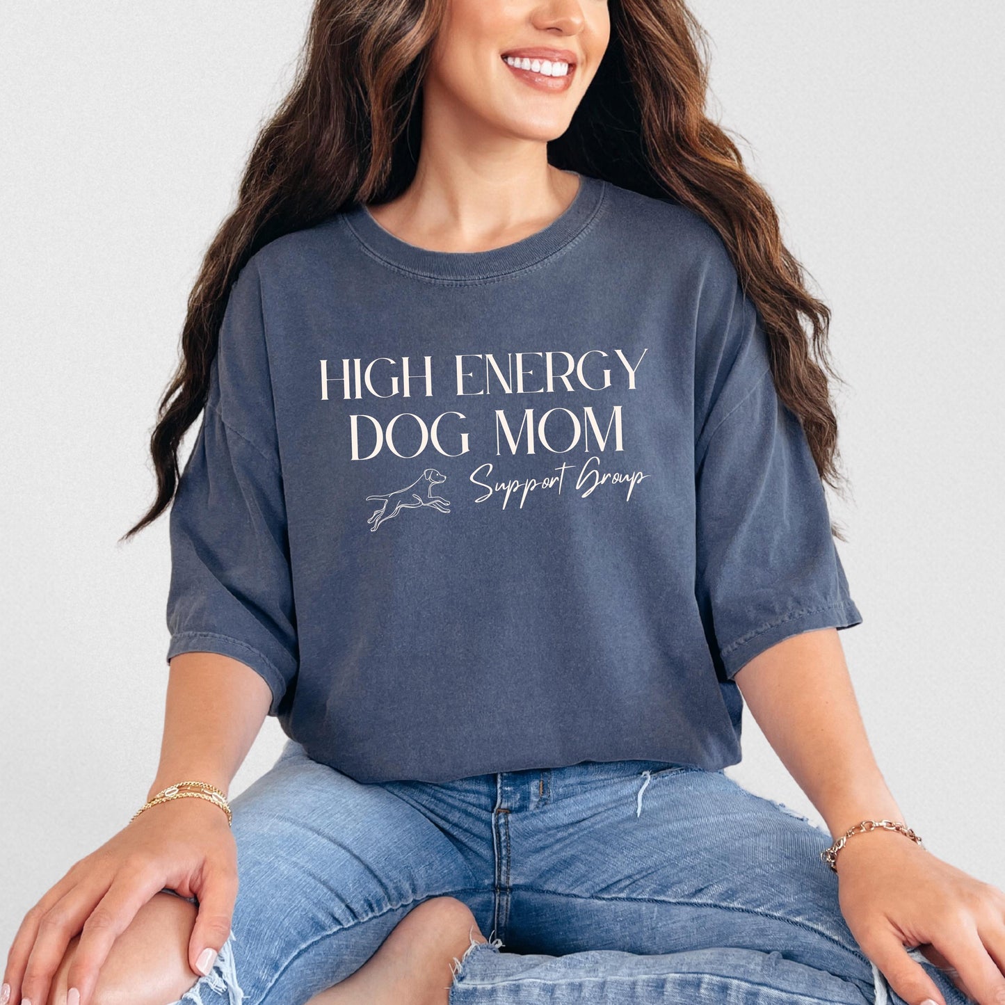 High Energy Dog Mom Support Group T-Shirt