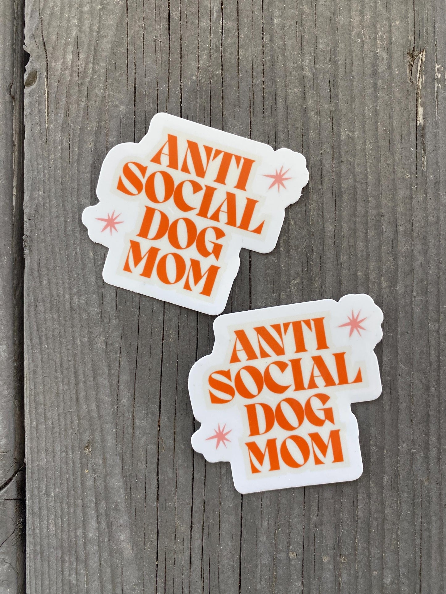 Anti Social Dog Mom Sticker