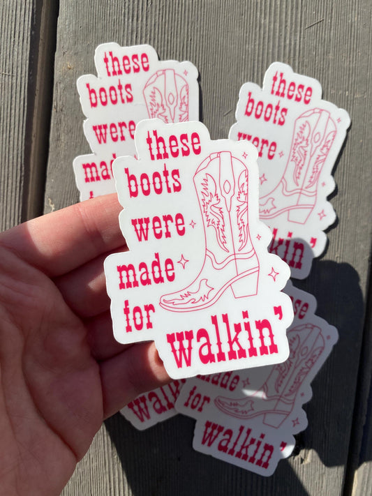 These Boots Were Made for Walkin' Sticker