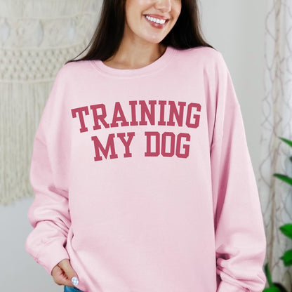 Training My Dog Crewneck Sweatshirt