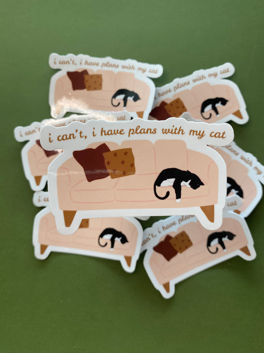 I Can't I Have Plans With My Cat Sticker