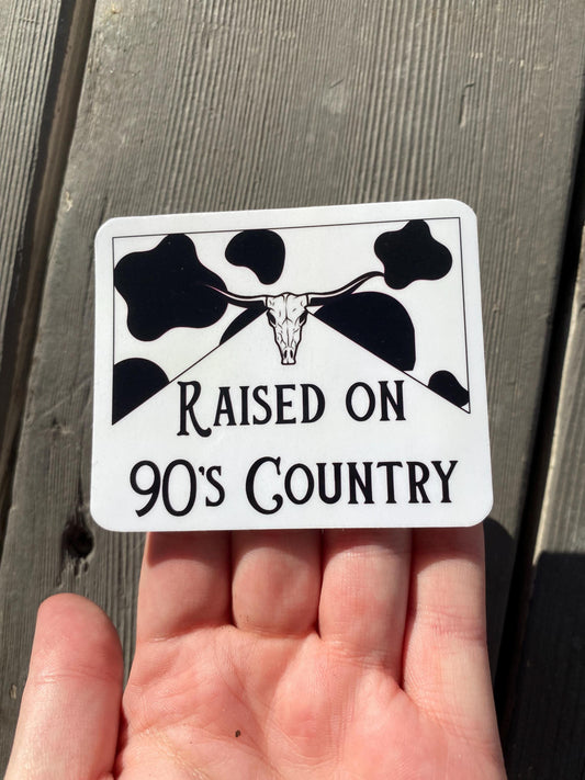 Raised on 90's Country Sticker
